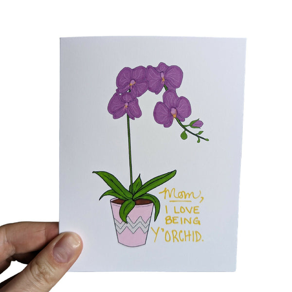 I Love Being Y'orchid Greeting Card