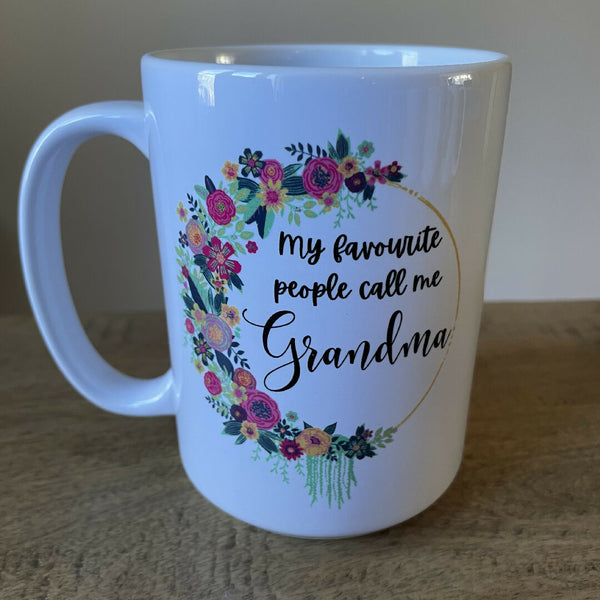My Favourite People Call Me Grandma - Mug