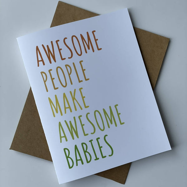 'Awesome People Make Awesome Babies' Card - Shop Motif