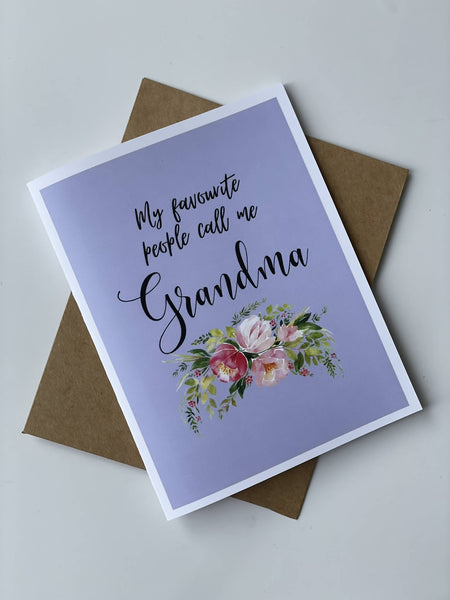 'My Favourite People Call Me Grandma' Card