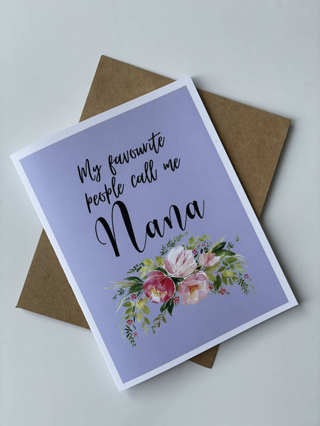 'My Favourite People Call Me Nana' Card