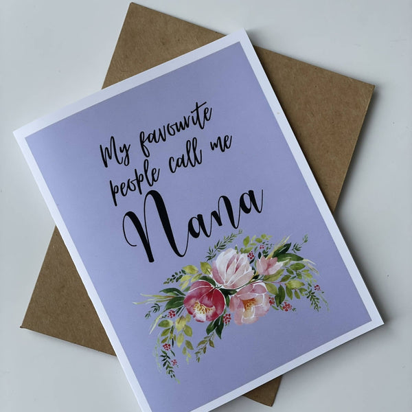 'My Favourite People Call Me Nana' Card - Shop Motif