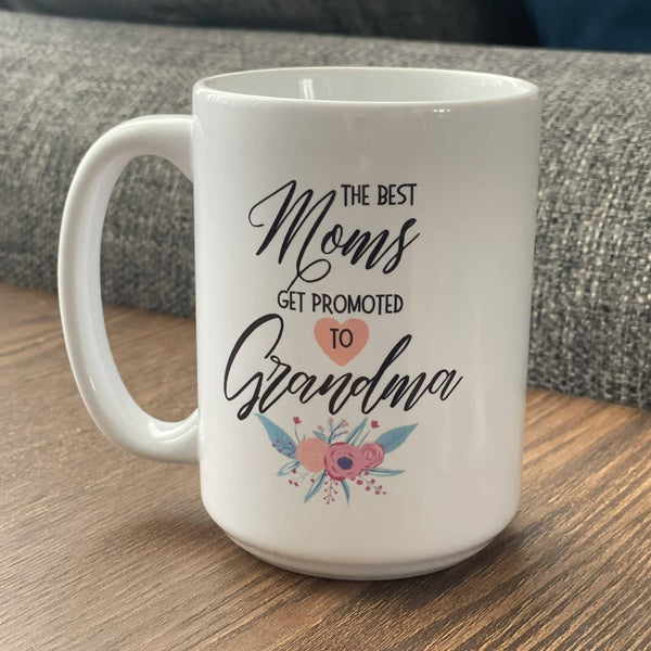 'The Best Moms Get Promoted To Grandma' Mug - Shop Motif