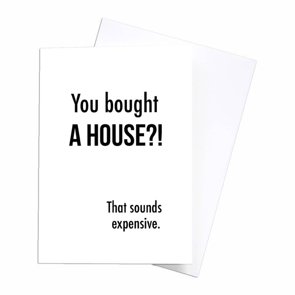 Sounds Expensive Greeting Card