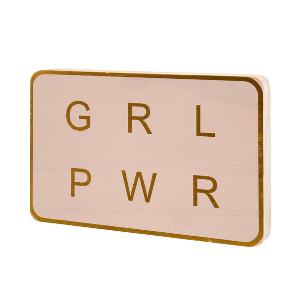 GRL PWR Standing Sign