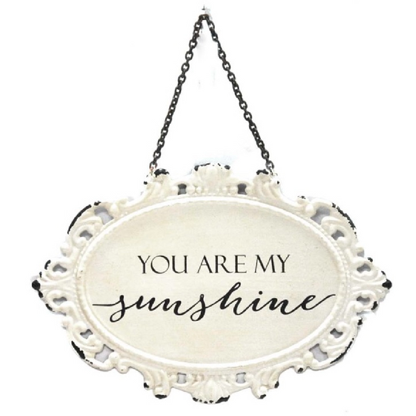 You Are My Sunshine Hanging Metal Sign