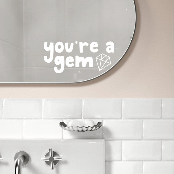 You’re A Gem Mirror Mantra