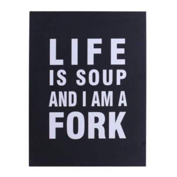 Life IS Soup Sign
