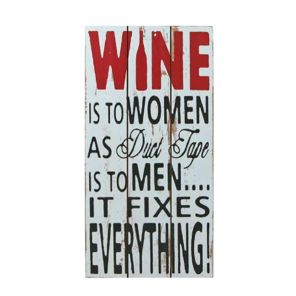 Wine Is To Women As Duct Tape Sign