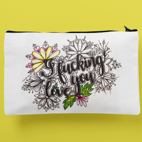 Colour Your Own Pouch - I F*cking Love You