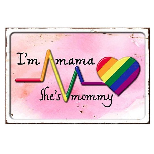 Mama & Mommy Metal Sign