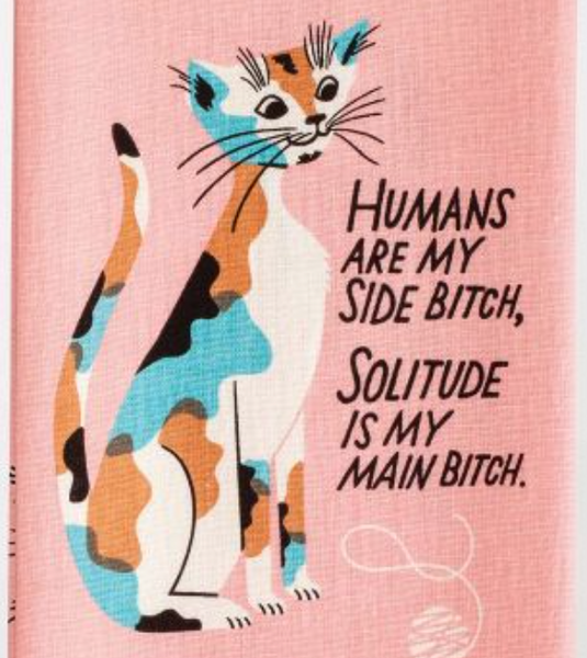 Human's Are My Side Bitch Tea Towel - Flamingo Boutique