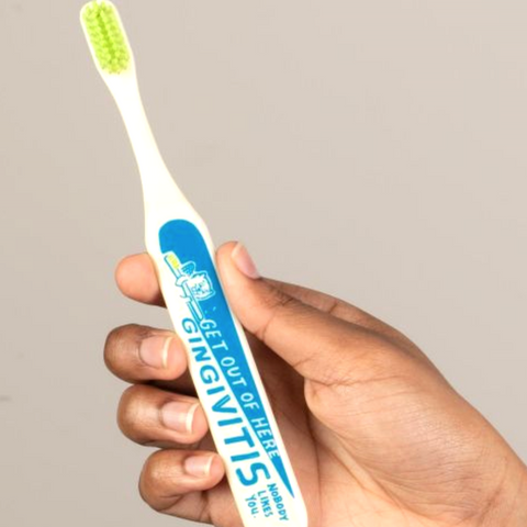 Get Out, Gingivitis Toothbrush