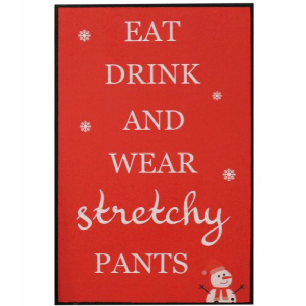 Stretchy Pants Sign