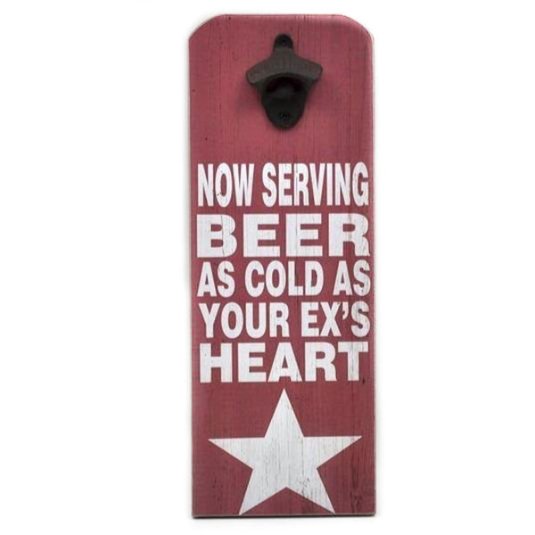 As Cold As Your Ex's Heart Beer Magnetic Opener Sign