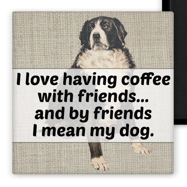 I Love Having Coffee With Friends... Magnet