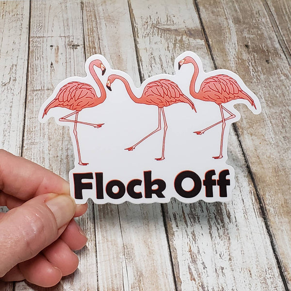 Flock Off Vinyl Sticker