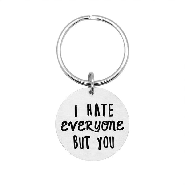 Everyone But You Keychain